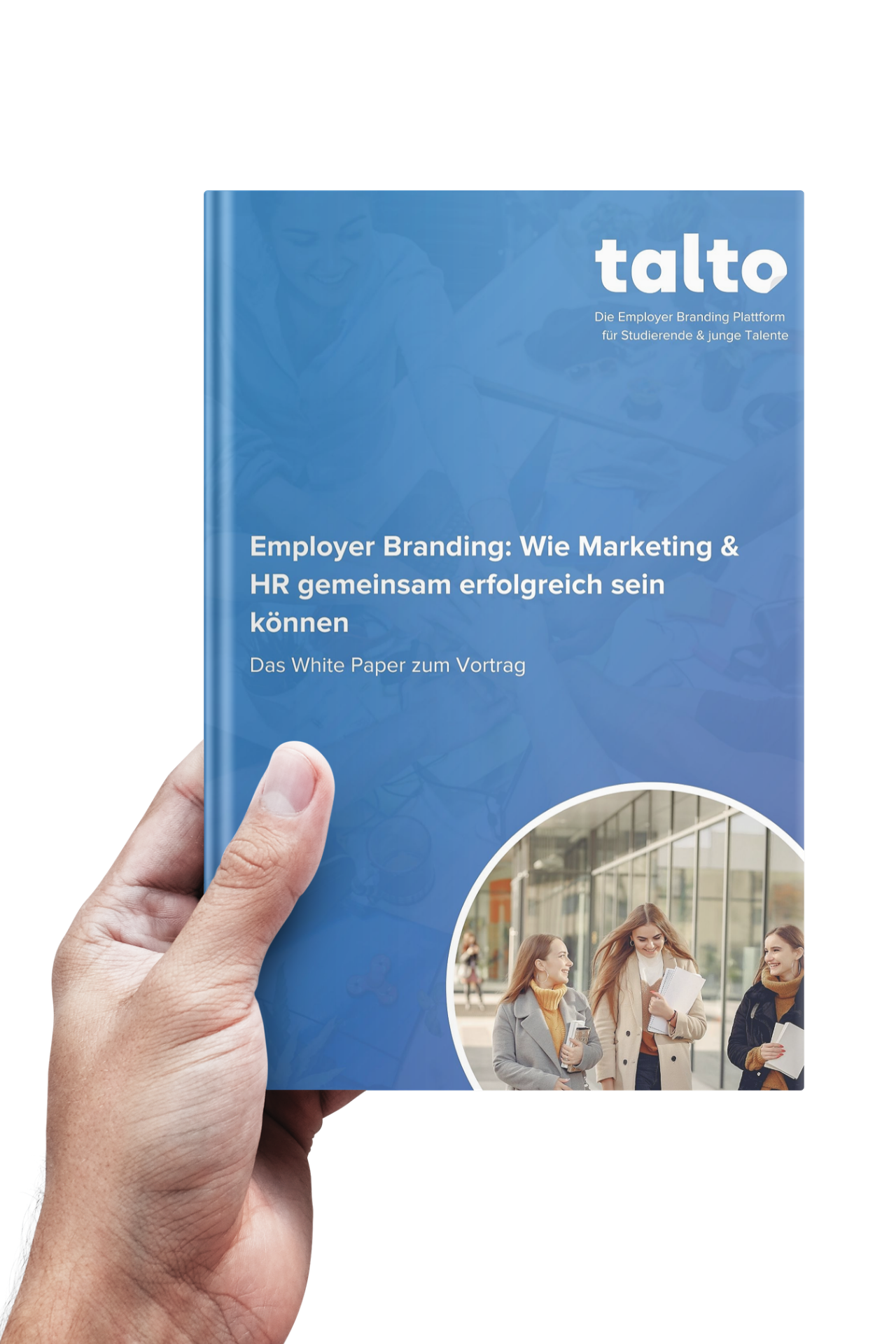 Cover-Bild vom White Paper zum Vortrag 'Employer Branding: Wie Marketing und HR gemeinsam erfolgreich sein können'.